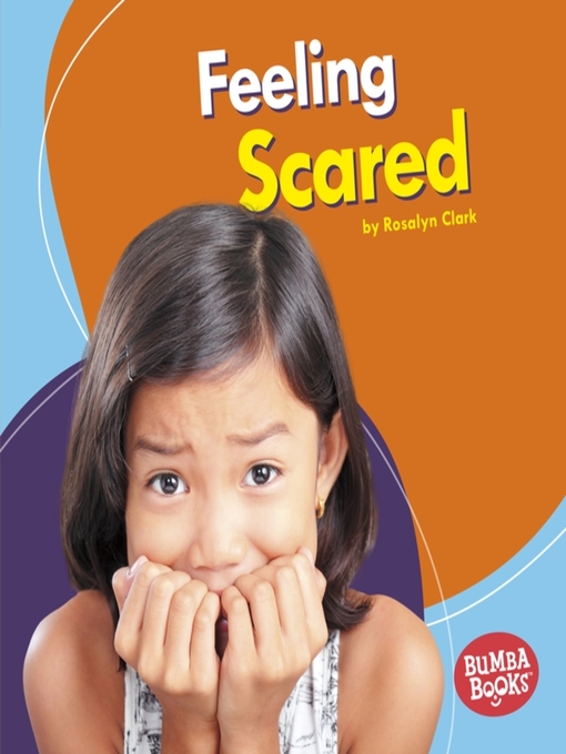 Title details for Feeling Scared by Rosalyn Clark - Available
